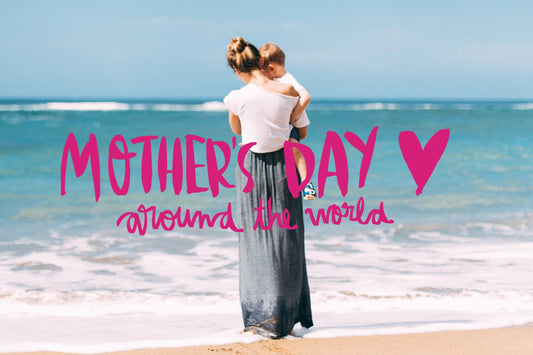 Mother's Day Around the World